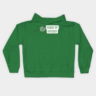 Drink Up Bitches St Patricks Day Kids Hoodie